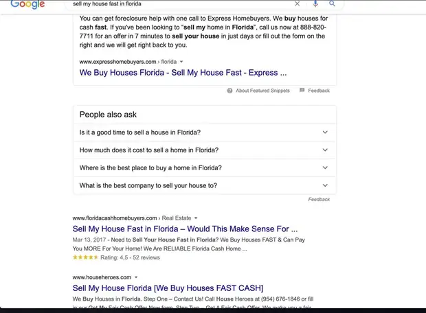 Google results for &ldquo;sell my house fast in florida&rdquo;. Past the featured snippet and the People also ask box, the first ordinary result is floridacashhomebuyers.com again.